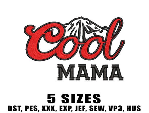 Cool Mom Embroidery Design